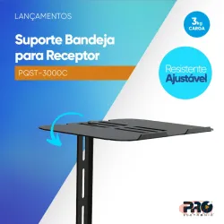 Suporte Bandeja para Receptor PQST-3000C Proeletronic
